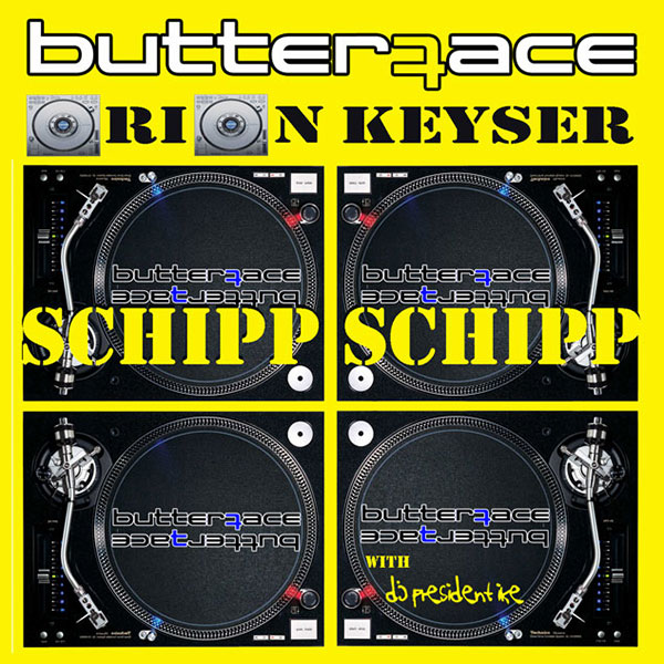 Butterface - Orion Keyser - Schipp Schipp - Aww Yeah Records