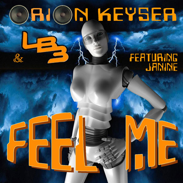 Orion Keyser - LB3 - Feel Me - Aww Yeah Records