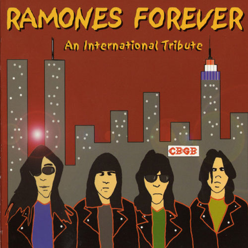 Ramones Forever, An International Tribute - Radical Records; Johnny Chiba: A&R