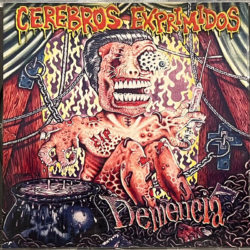 Cerebros Exprimidos "Dementia" CD