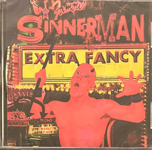 EXTRA FANCY "Sinnerman" CD, Diablo Musica, 1996
