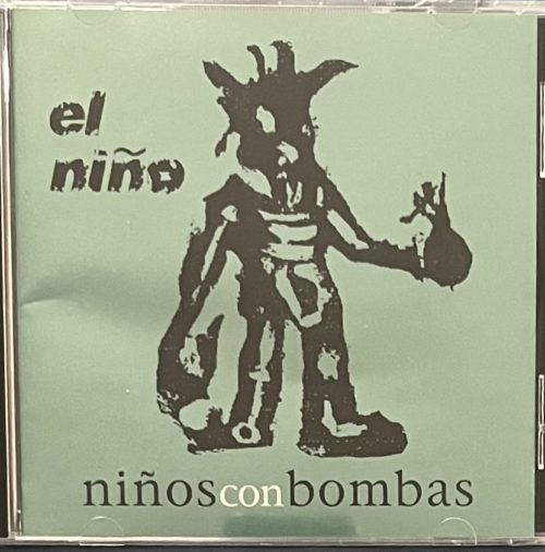 NIÑOS CON BOMBAS "El Niño" CD, Grita! Records, 1998