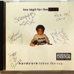 Various – Too Legit For The Pit - Hardcore Takes The Rap CD, Radical Records, 2001
