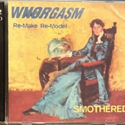 Whorgasm - Remake Re-Model "Smothered" 2xCD, Rawkus Records